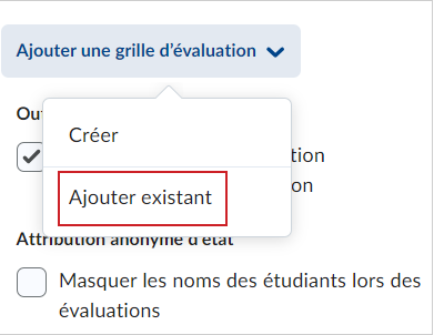 Le menu Évaluation et rétroaction avec le menu déroulant Ajouter une rubrique affichant l'option Ajouter une rubrique existante.