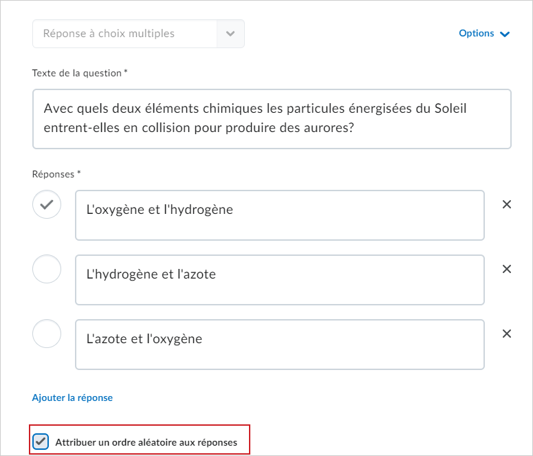 L’option Attribuer un ordre aléatoire aux réponses.