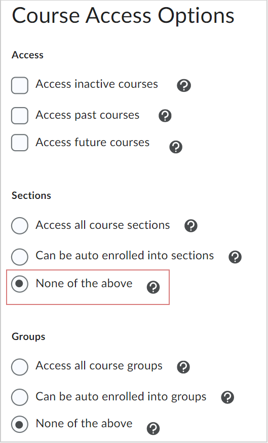 The Course Access Options menu showing the None of the above option under the Sections heading.