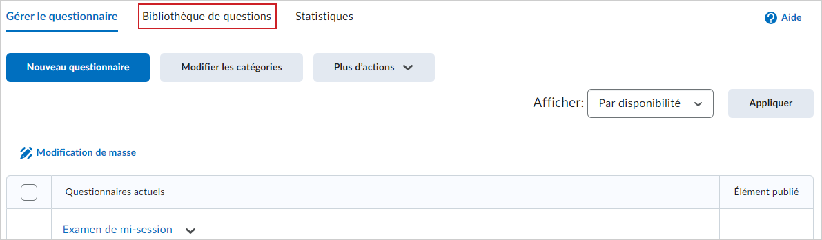 Accès à Bibliothèque des questions depuis l’outil Questionnaires