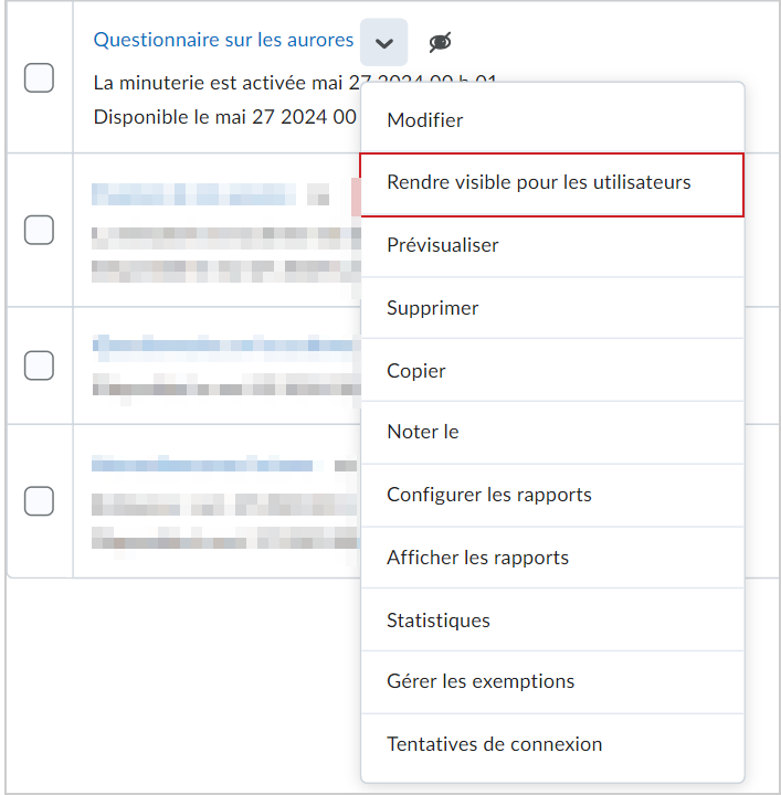 Le menu Actions d'un questionnaire comprend l'option Rendre visible aux utilisateurs.