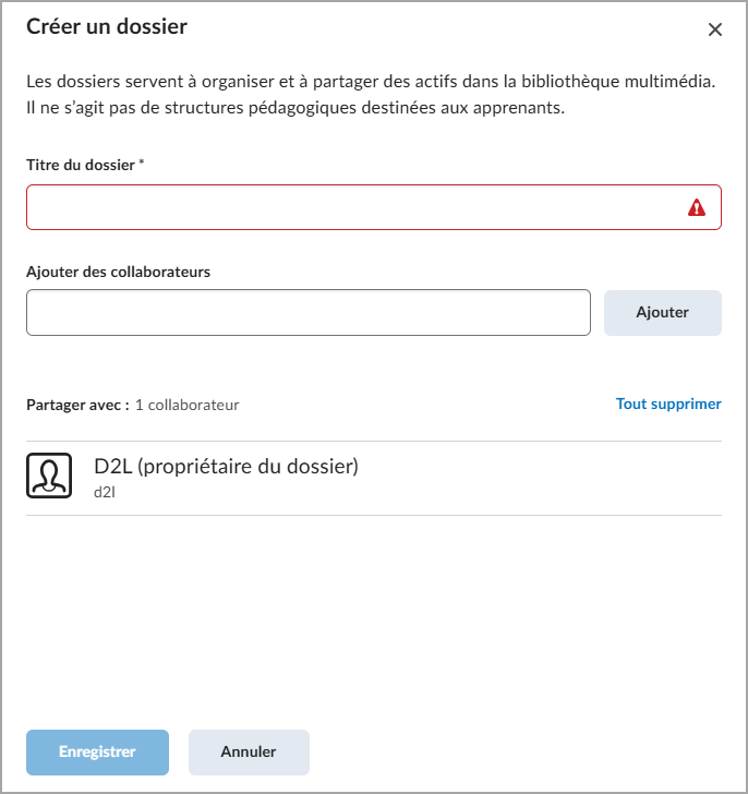 Capture d'écran de la fenêtre « Créer un dossier » de la bibliothèque multimédia, dans laquelle se trouve un avertissement de validation rouge sous le champ « Titre du dossier » ainsi que les options « Enregistrer » ou « Annuler ».