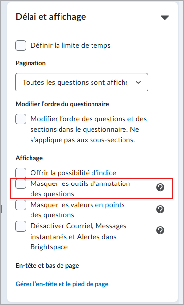 L'option Masquer l'outil d'annotation des questions, mise en évidence dans la section Durée et affichage d'une page de création de questionnaire.