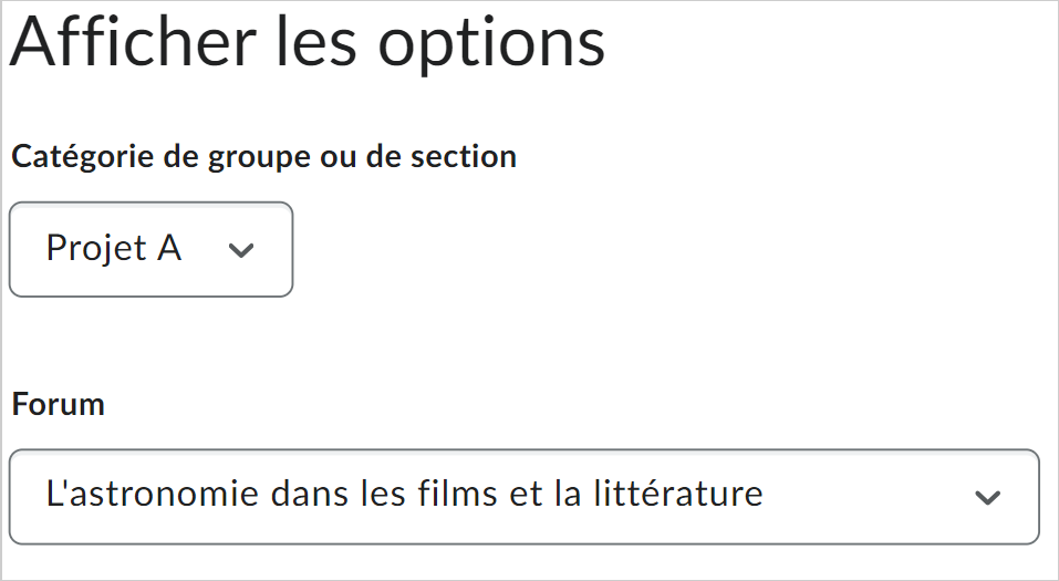 La section Afficher les options comprend les listes des Groupes, des Catégories de section et des Forums.