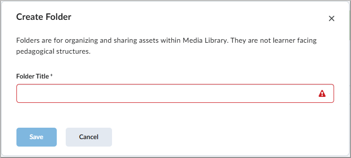 Screenshot of the 'Create Folder' window in Media Library, with a red validation warning under the 'Folder Title' field and options to 'Save' or 'Cancel'.