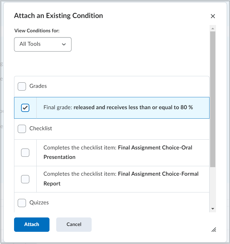 The Attach an Existing Condition Dialog. You can filter the results by selecting the tool from the View Conditions for drop-down menu.