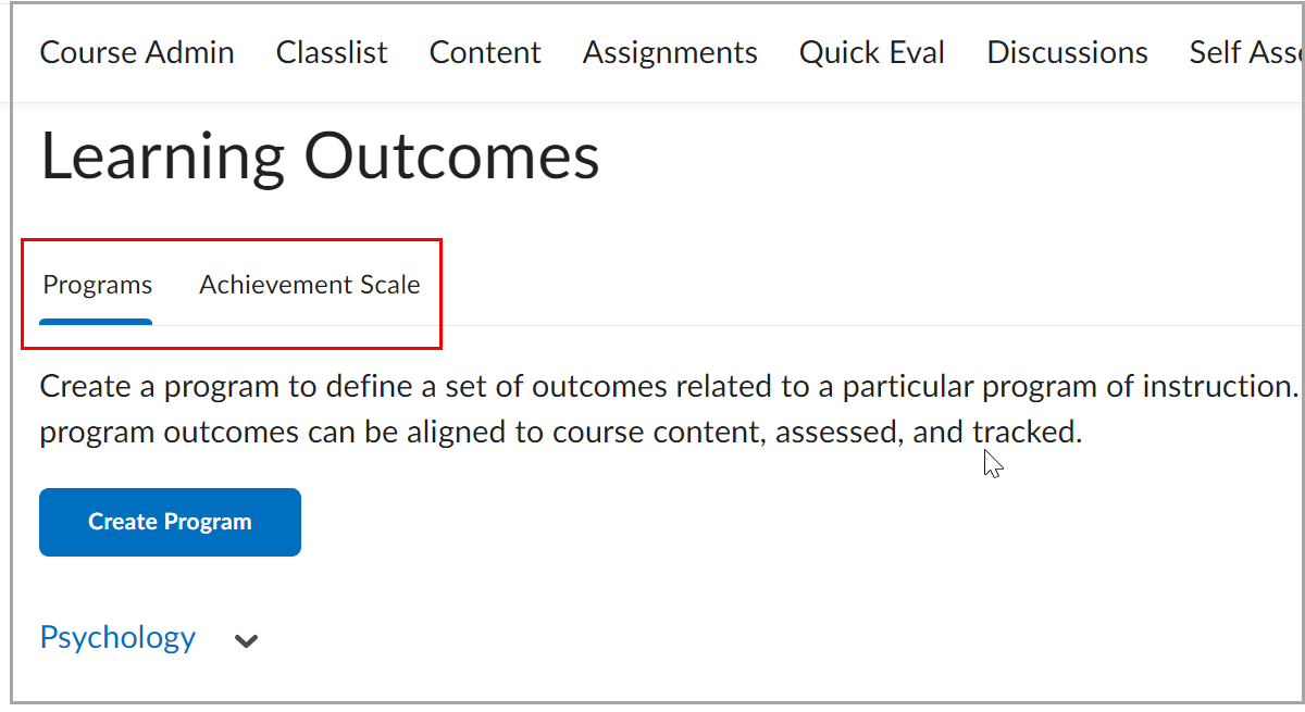 En la página Resultados de aprendizaje, la pestaña Programas está abierta de forma predeterminada. Selecciona la pestaña Escala de logros para establecer los niveles de logros.