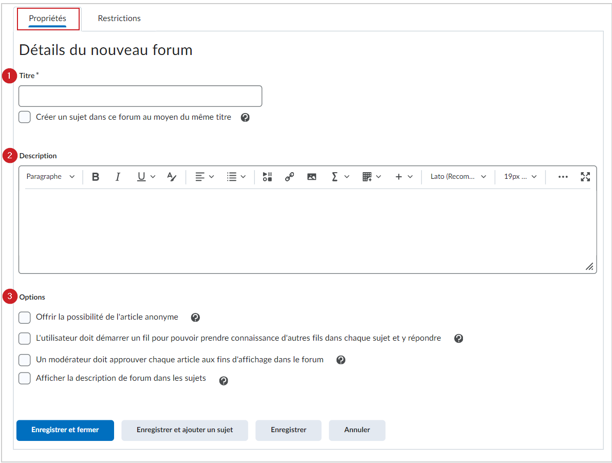 L'onglet Propriétés de la page Renseignements sur le nouveau forum, comportant les options décrites ci-dessus.