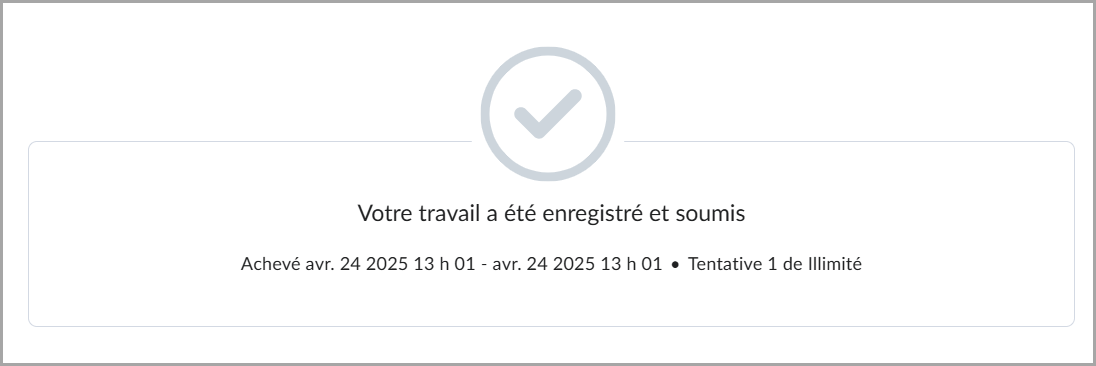 La confirmation de soumission comportant un horodatage et icône de coche.