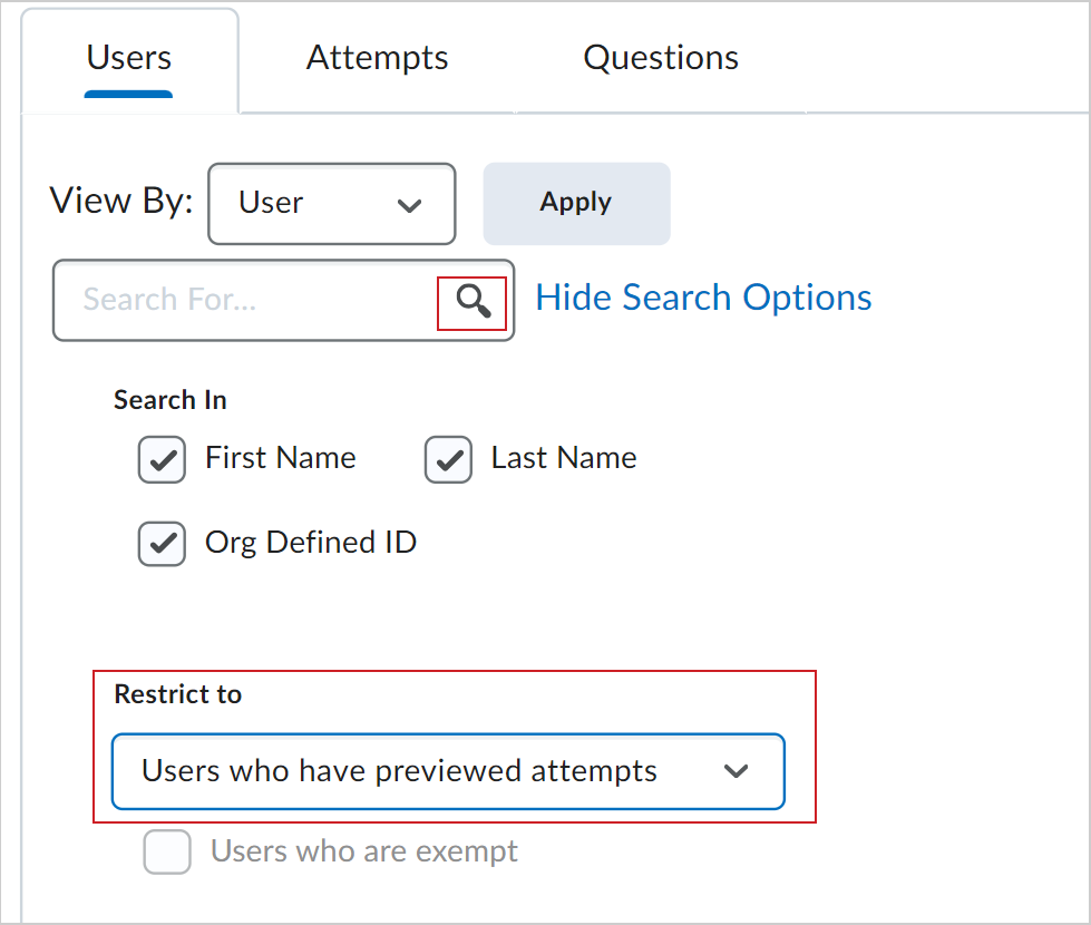 The Restrict to section showing the Users who have previewed attempts option. The Search icon appears in the search bar above.