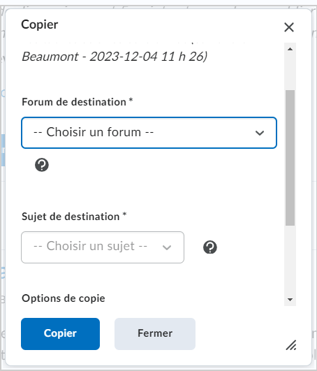 La boîte de dialogue Copier comprend les menus déroulants Forum de destination et Sujet de destination.