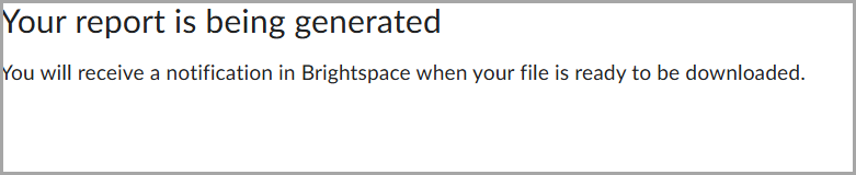 Mensagem indicando que um relatório está sendo gerado e uma notificação será exibida quando o arquivo estiver pronto para download.
