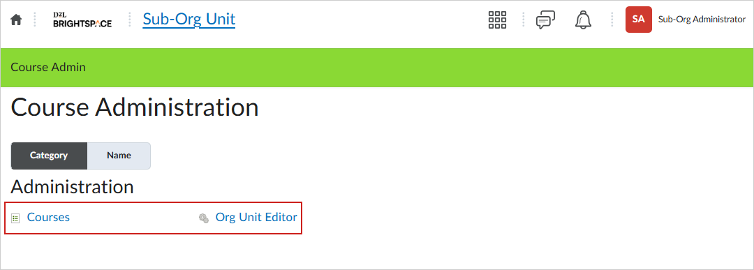 The Courses Tool as viewed by a Sub-Org Administrator from their Sub-Org Unit. They have access to only the Courses tool and Org Unit Editor.