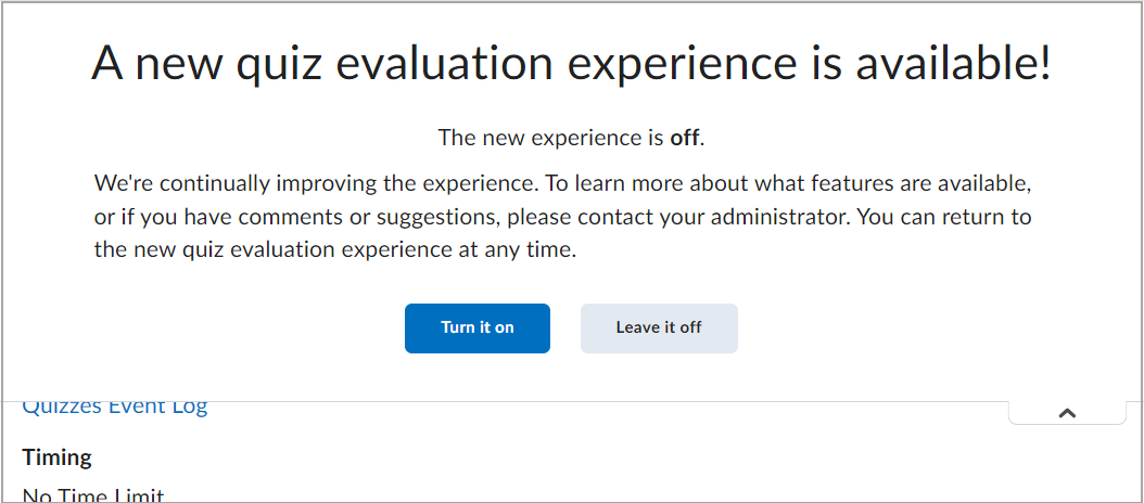 Click the appropriate button to turn on or turn off the new quiz evaluation experience.