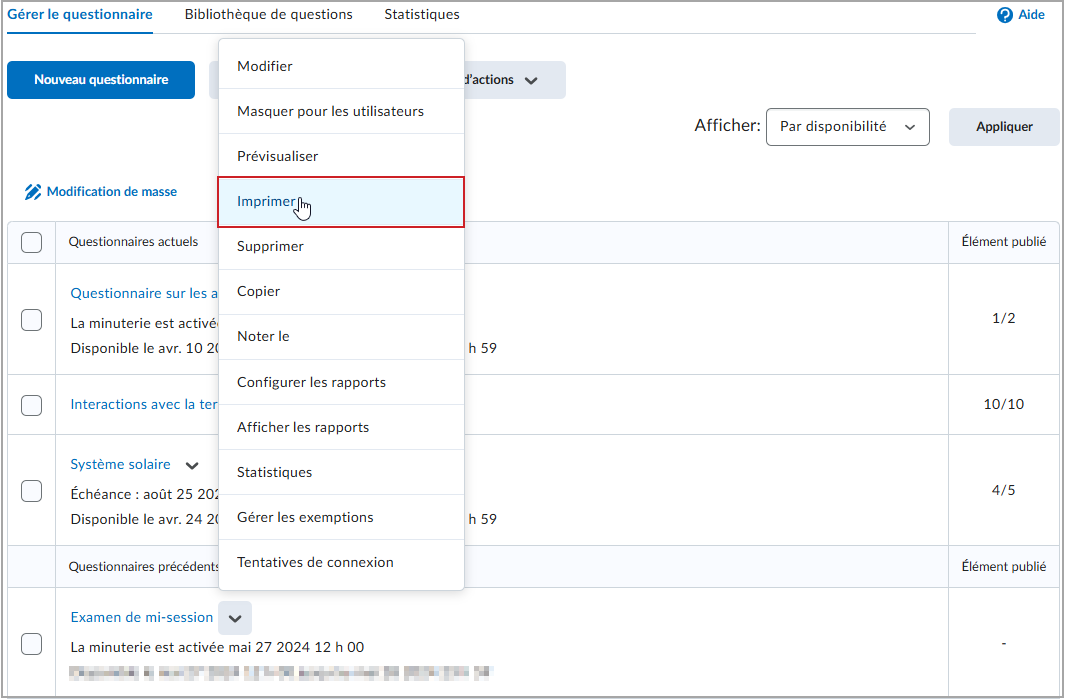 L'option Imprimer, sélectionnée à côté du nom du questionnaire de la page Gestion des questionnaires.