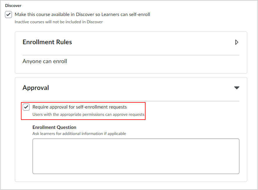 La opción Requerir aprobación para las solicitudes de autoinscripción.
