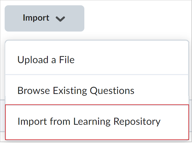 La lista desplegable Importar muestra la opción Importar desde el repositorio de aprendizaje.