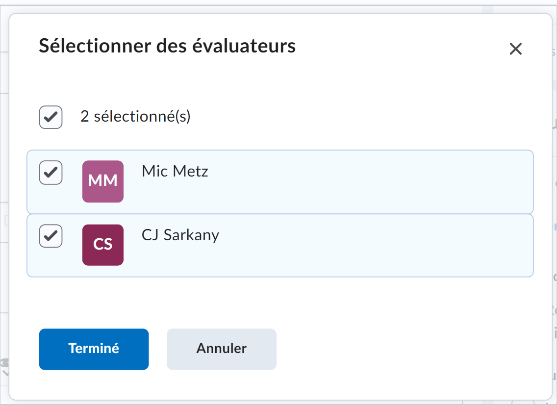 La boîte de dialogue Sélectionner les évaluateurs a été cochée. Les options au bas de l'écran comprennent Terminé et Annuler.