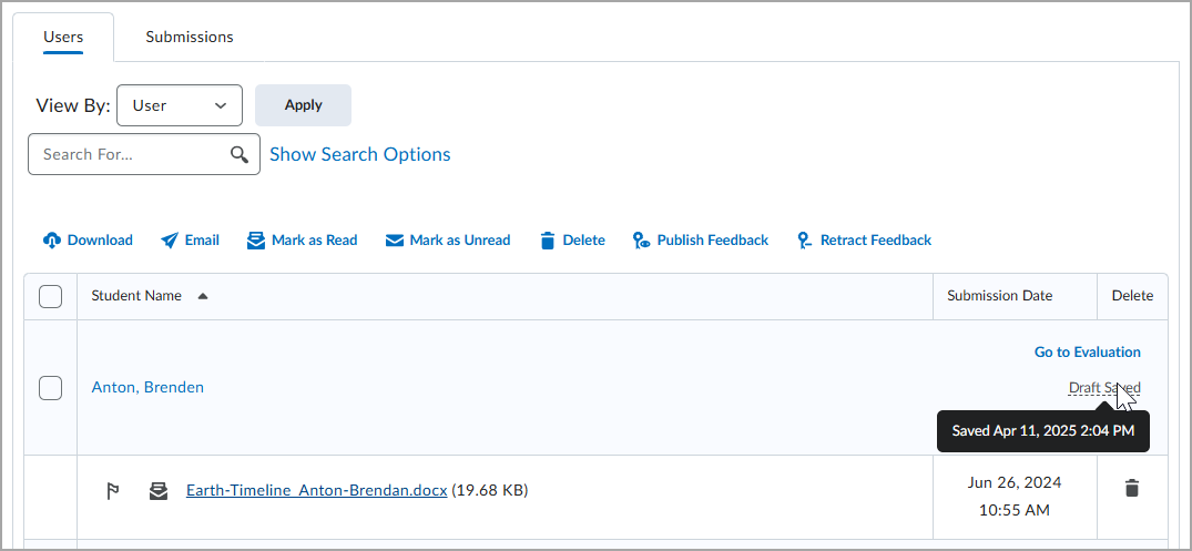 The evaluation interface shows a list of users and their submission statuses. Each row includes the user's name, submission date, and options to Go to Evaluation and delete. The interface also has options for downloading, emailing, marking as read or unread, deleting, and publishing feedback. The hovered text shows the date and time when the draft was saved.