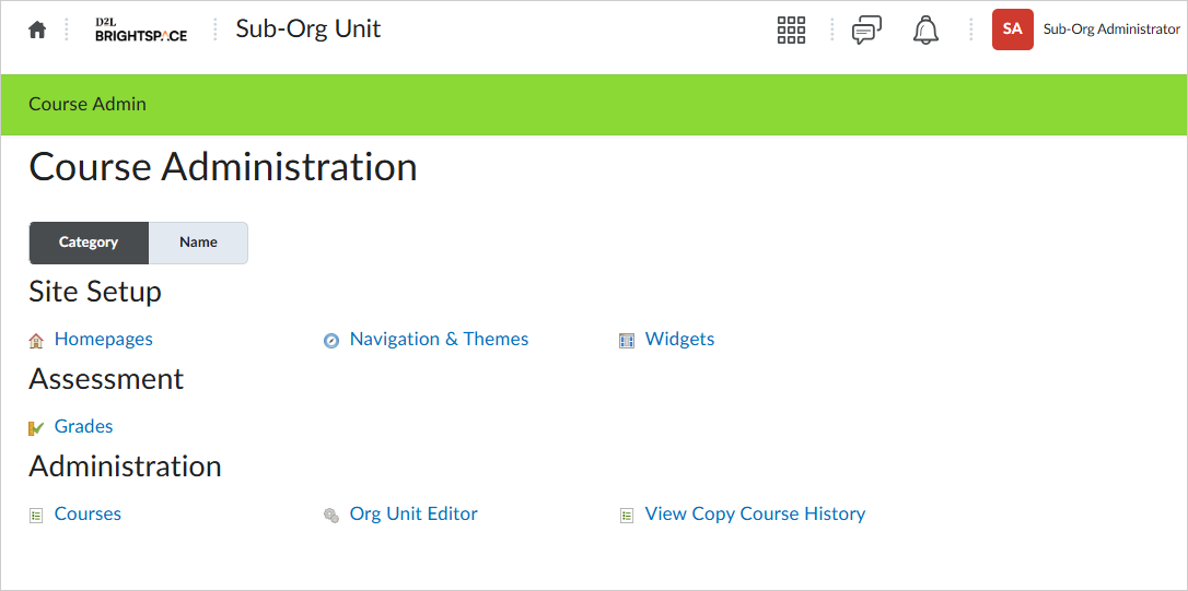 The Courses Tool as viewed by a Sub-Org Administrator from their Sub-Org Unit. They have access to only the Courses tool and Org Unit Editor.