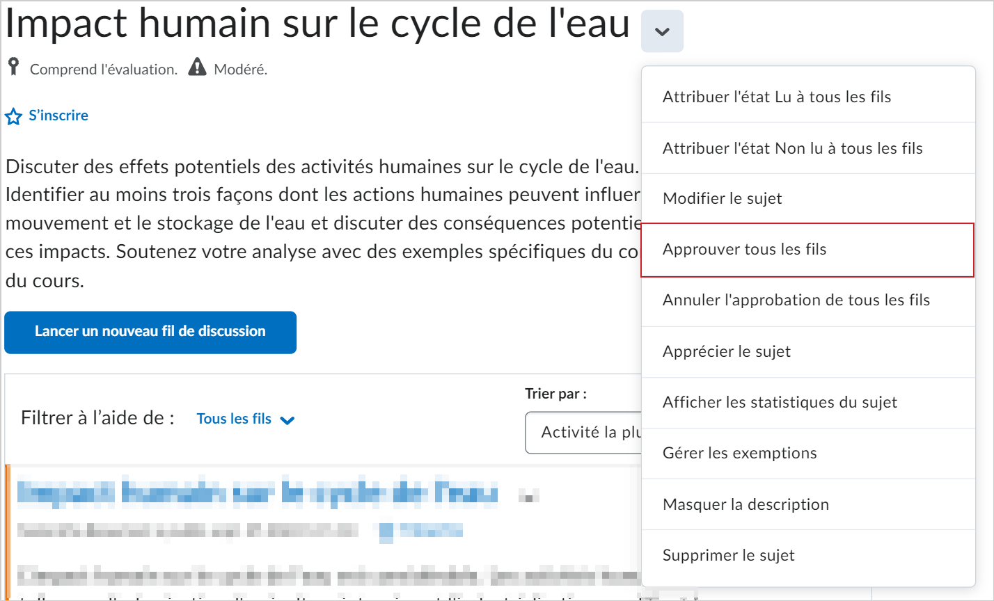 Le menu Actions d'un sujet comprend les options Approuver toutes les réponses du fil de discussion et Rejeter le fil de discussion.