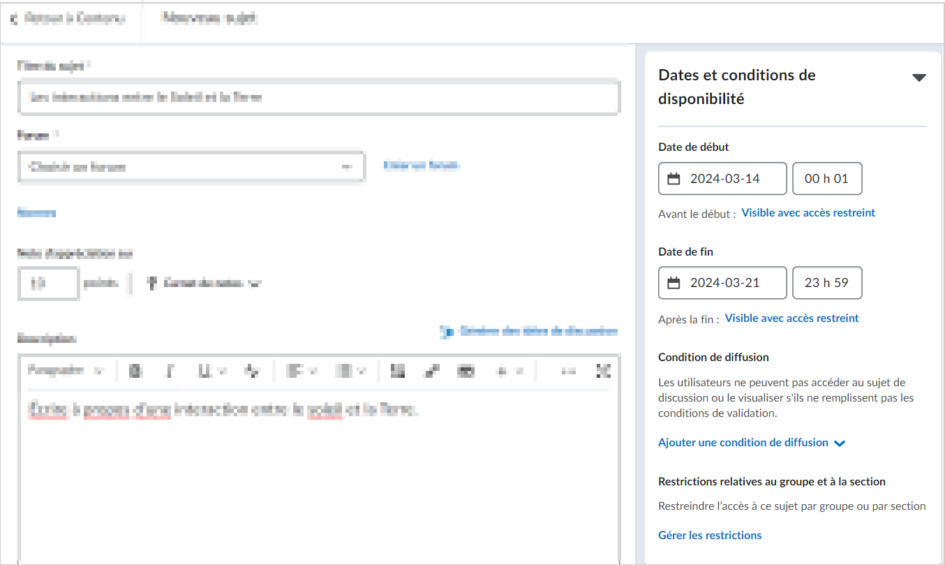 Le menu Dates de disponibilité et conditions présente la date de début, la date de fin, les conditions de diffusion et les restrictions de groupe et de section