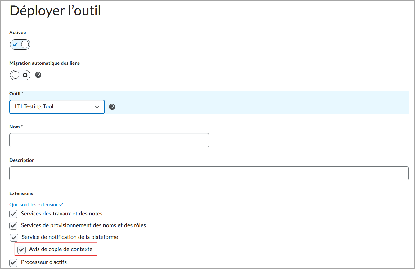 Déploiement de l’outil avec le paramètre Avis de copie de contexte activé pour un déploiement IOA