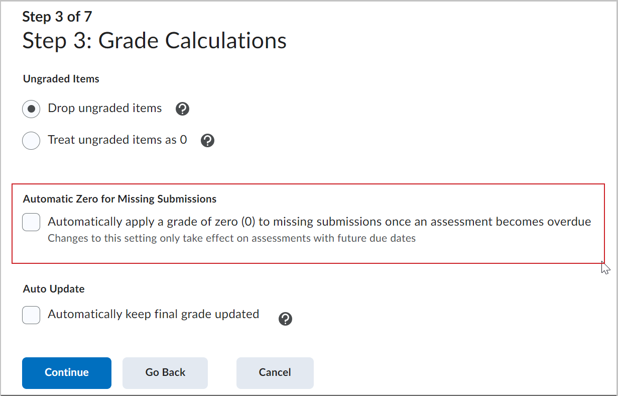 La page Calcul de la note s’affiche et comprend les options Éléments non notés et Mise à jour automatique. L’option Attribuer automatiquement la note de zéro aux soumissions manquantes s’affiche également.