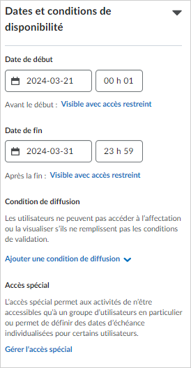 L'accordéon des Dates et conditions de disponibilité comprend les champs Date de début et Date de fin. Les états de visibilité figurent sous ces champs.