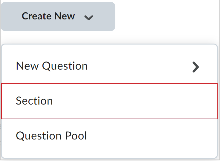 The Create New drop-down menu showing the options for New Question, Section, and Question Pool