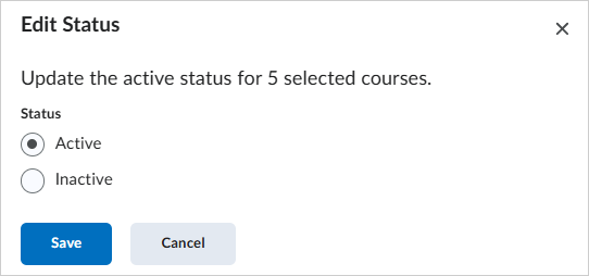 A caixa de diálogo Editar Status. A caixa de diálogo indica que cinco cursos estão selecionados. O botão de opção Ativo selecionado. Há um botão de opção Inativo que não está selecionado.