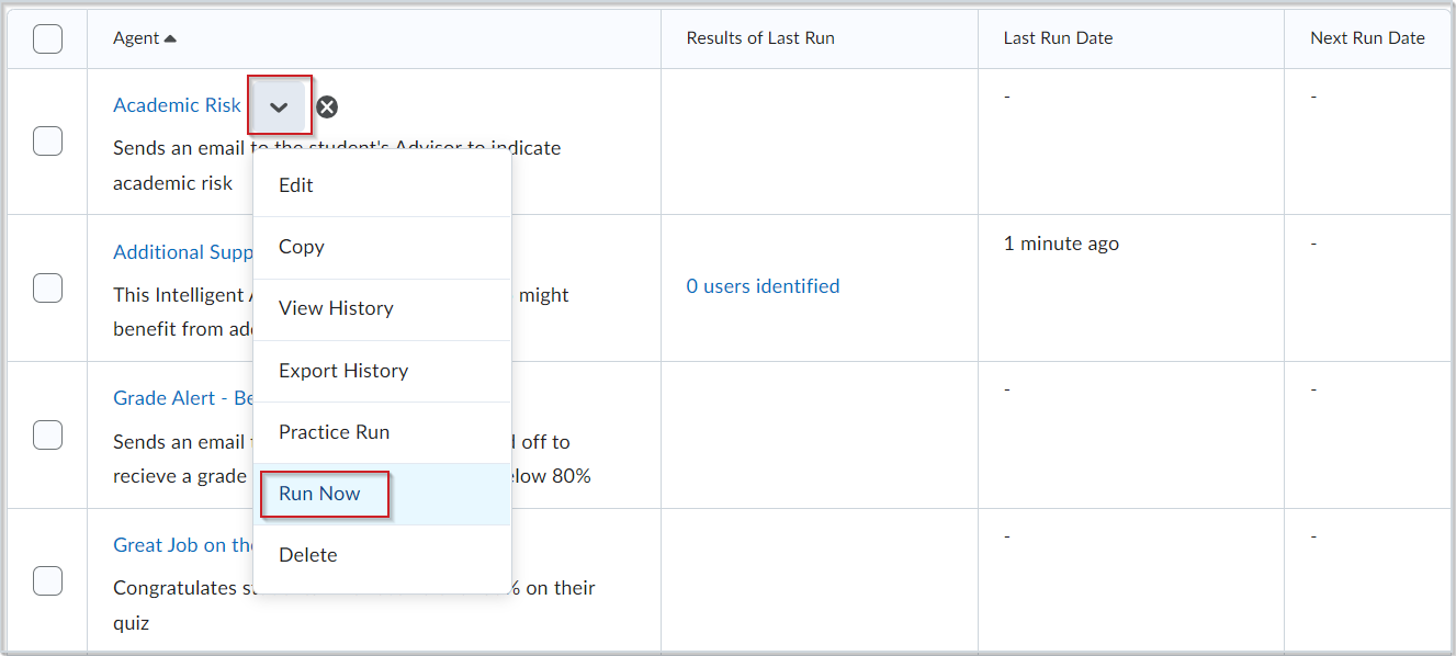 The expanded context menu of an intelligent agent, highlighting the Run Now option (sixth on the menu).