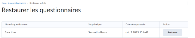 Le tableau Restaurer la liste des questionnaires.