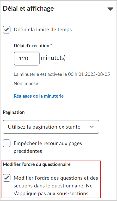 La section Modifier l'ordre du questionnaire de l'accordéon Durée et affichage.