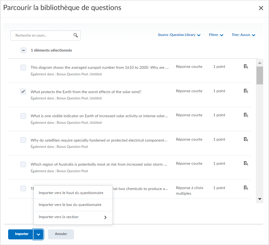 La boîte de dialogue Parcourir la bibliothèque de questions. La liste déroulante Importer comprend toutes les options d'importation.