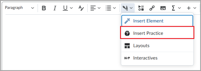 The Brightspace Editor toolbar with the Insert dropdown menu expanded. The Insert Practice option is highlighted with a red border.