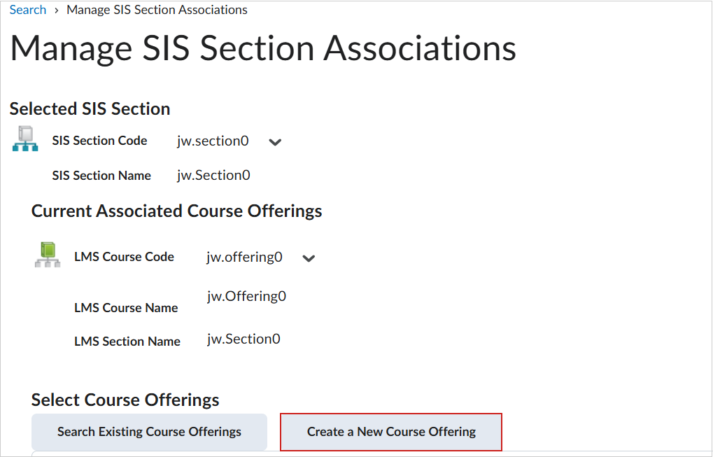 The Manage SIS Section Associations page with Create a New Course Offering highlighted.