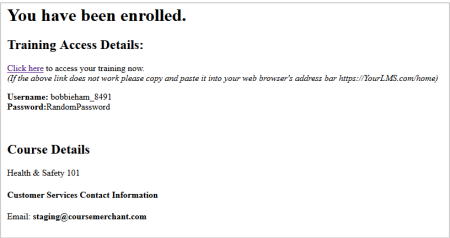 The enrollment confirmation message with login credentials.