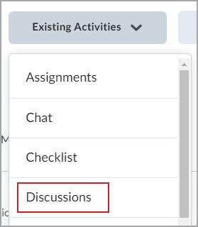 The Discussions option on the Existing Activities menu.