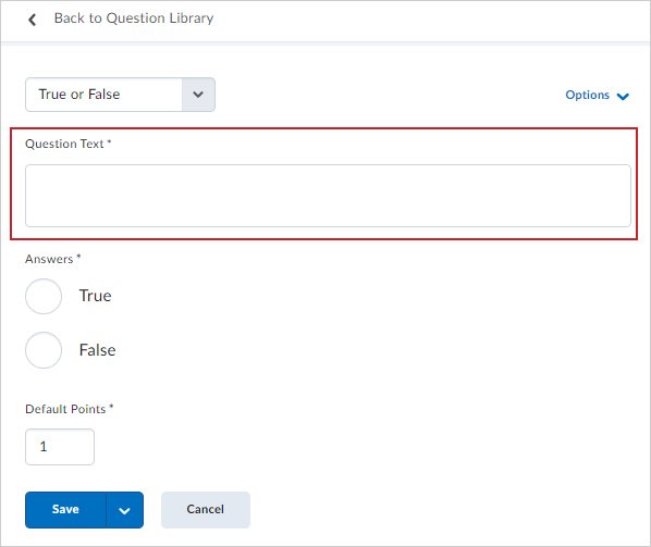 The Question Text field of the True or False question page.