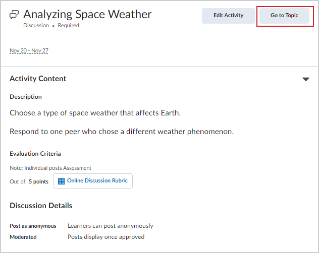 The Go to Topic button at the top right of an assessable discussion activity in Content.