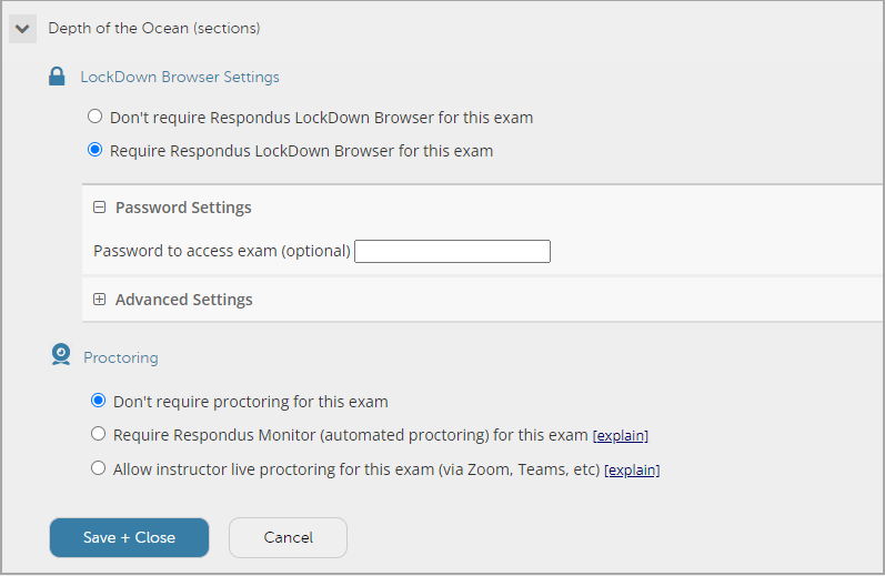 Additional fields are available when you require LockDown Browser for the exam.