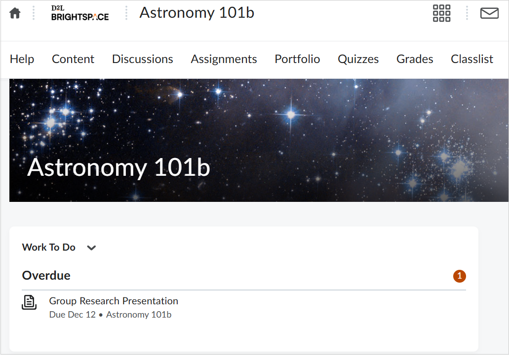 D2L Brightspace course homepage for Astronomy 101b. The navbar includes links to Help, Content, Discussions, Assignments, Portfolio, Quizzes, Grades, and Classlist. Below, the Work To Do widget shows an overdue Group Research Presentation due on December 12.