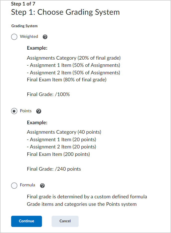 Step 1 of choosing your grading system, which includes the Weighted, Points, and Formula options