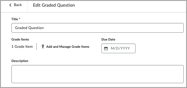 The Edit Graded Question interface with fields for Title, Grade Items (linked to manage), Due Date, and Description.
