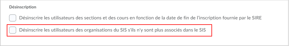 Pour utiliser cette fonction, l'option « Désinscrire les utilisateurs des organisations du SIS s'ils n'y sont plus associés dans le SIS » doit être activée.