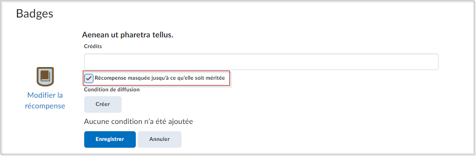 La case Récompense masquée jusqu’à ce qu’elle soit méritée.