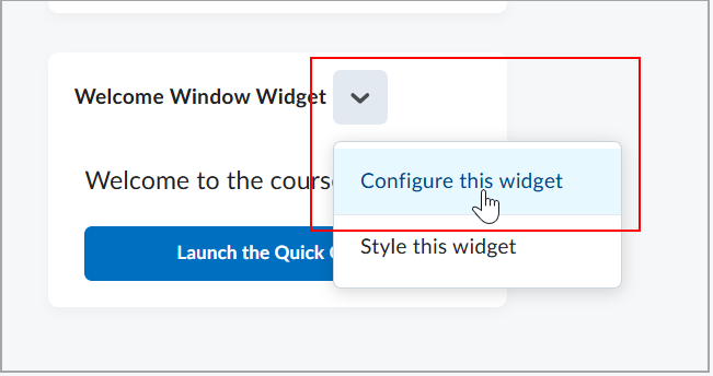 Vervolgkeuzemenu uitgevouwen voor de widget Welkomstvenster, met daarin de opties Configureer deze widget en Style deze widget