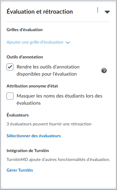 La section Évaluation et rétroaction, qui comporte des options pour les grilles d'évaluation, les objectifs d'apprentissage, les outils d'annotation, les évaluateurs, l'intégration de Turnitin et des outils d'apprentissage externes.
