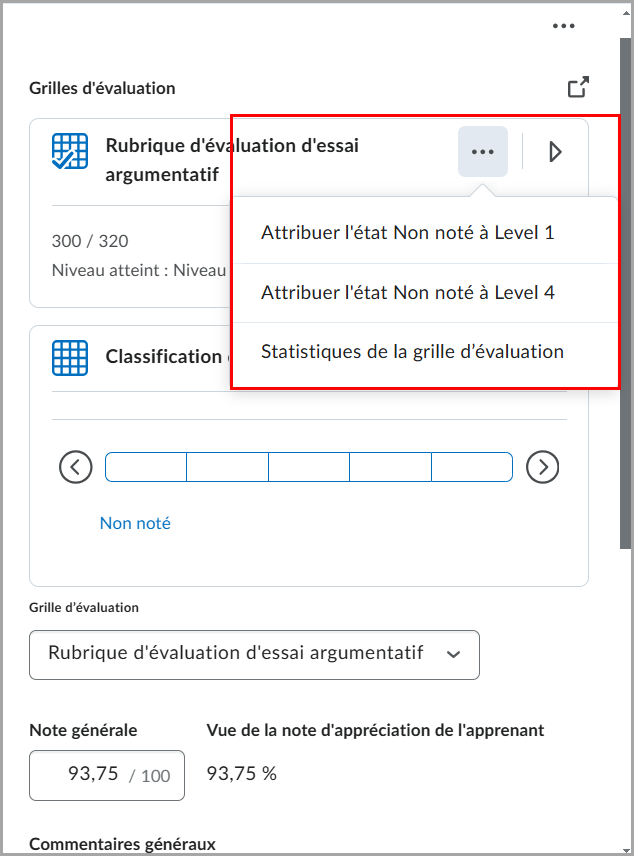 Cliquez sur le menu situé à droite du nom de la grille d'évaluation, puis choisissez d'octroyer le niveau minimum ou maximum aux critères non notés ou d'afficher les statistiques de la grille d'évaluation.